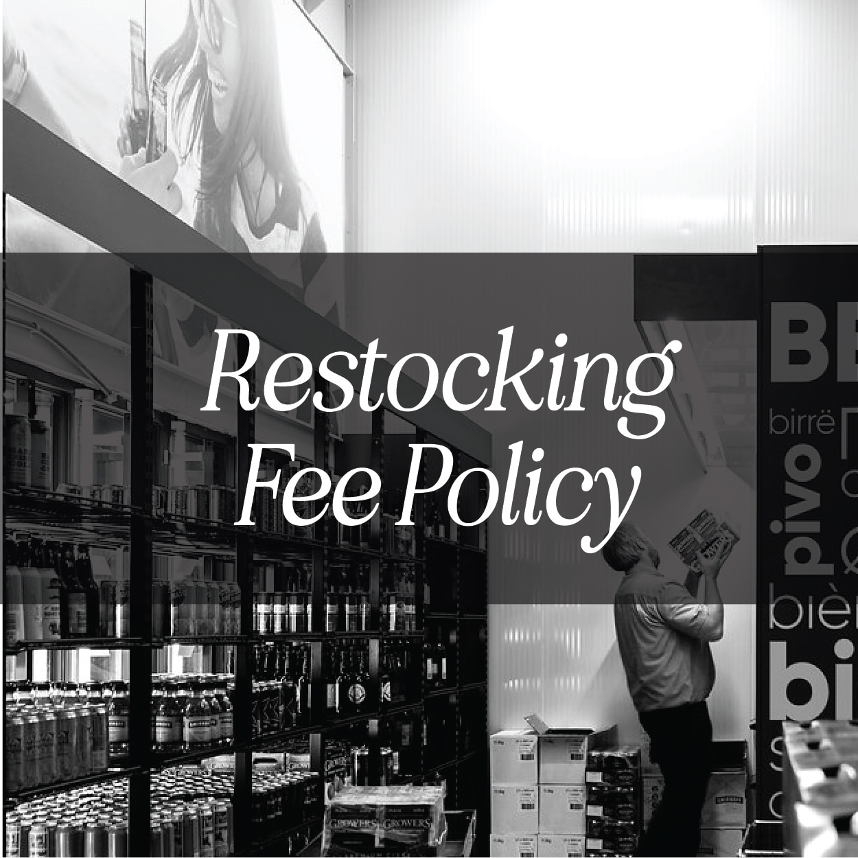 PEILCC Restocking Fee Policy